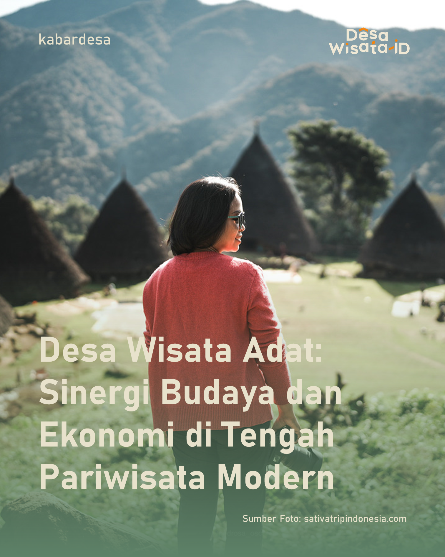 Desa Wisata Adat: Sinergi Budaya dan Ekonomi di Tengah Pariwisata Modern